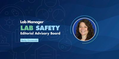 headshot of Becky Grunewald and a graphic that reads Lab Manager Lab Safety Editorial Advisory Board